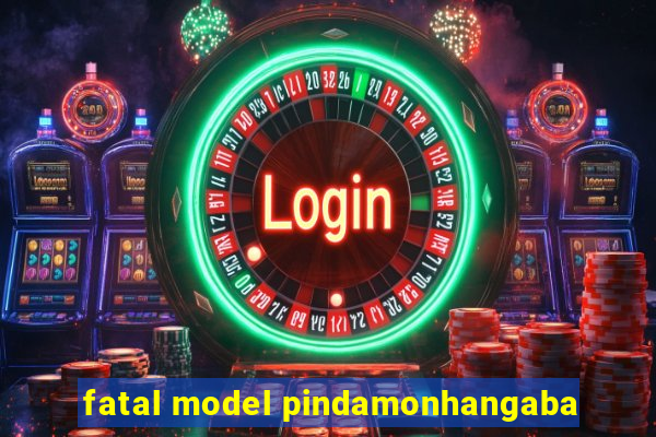 fatal model pindamonhangaba